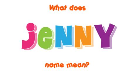 Jenny Name Meaning Of Jenny