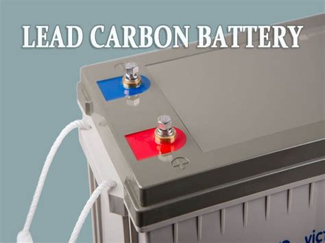 Full Knowledge Of Lead Carbon Battery The Best Lithium Ion Battery