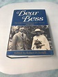 Signed ROBERT FERRELL Book DEAR BESS THE LETTERS FROM HARRY TO BESS ...