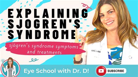 Sjogrens Syndrome Eye Doctor Explains Sjogrens Disease And Sjögrens Syndrome Symptoms Youtube