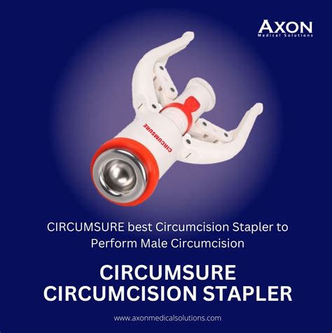 Circumsure Best Circumcision Stapler To Perform Male Circumcision