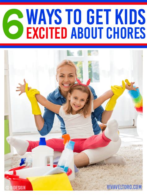 6 Ways To Get Kids Excited About Household Chores Viva Veltoro