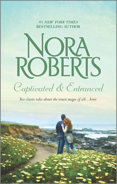 Captivated And Entranced By Nora Roberts Paperback Barnes And Noble®