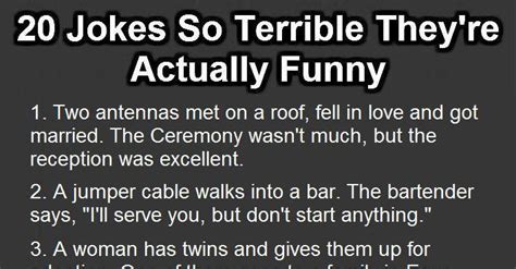 20 Jokes So Terrible Theyre Actually Funny Terrible Jokes Jokes