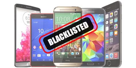 What Is A Blacklisted Phone Everything You Need To Know