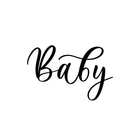 Baby Card Hand Drawn Lettering Vector Art Modern Brush Calligraphy Inspirational Phrase For