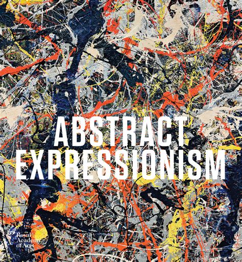 Abstract Expressionism Artbook Dap 2019 Catalog Royal Academy Of