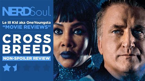 uncork d entertainment s crossbreed movie review with slice of scifi s summer brooks nerdsoul