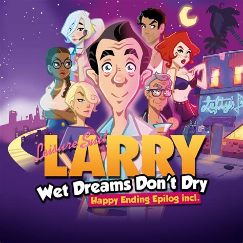 Leisure Suit Larry Wet Dreams Don T Dry