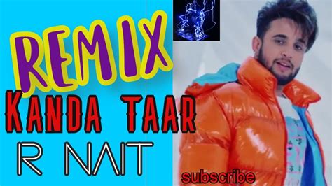 Kanda Taar R Nait Remix Dj Remix Latest Punjabi Songs 2020 Dj