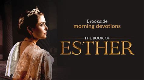The Book Of Esther Part 7 Brookside Presbyterian