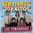 LOS TEMERARIOS - SOLO HITS - 20 EXITOS - Omar Longhi