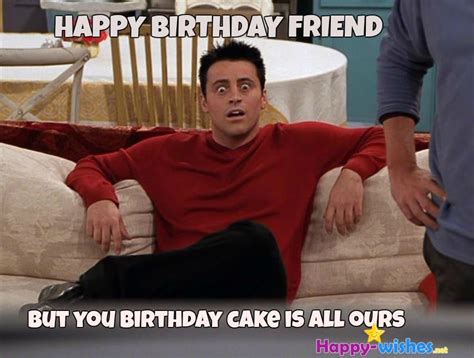 Facebook is showing information to help you better understand the purpose of a page. 50 Best Happy Birthday Memes | Friends tv show quotes, Joey tribbiani quotes, Happy birthday meme