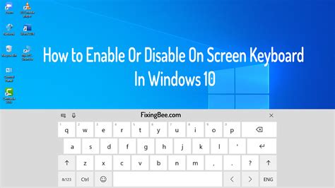How To Enable Or Disable On Screen Keyboard In Windows 10 Fixingbee