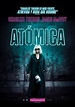 Últimas críticas de la película Atómica - SensaCine.com.mx