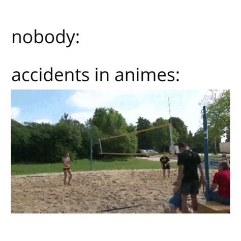 Accidents In Anime Be Like Ranimememes