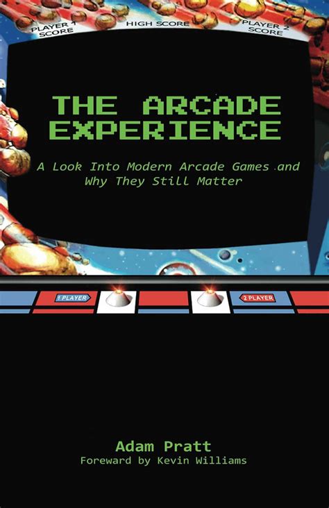 The Arcade Experience A Look Into Modern Arcade Games And Why They