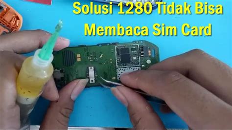 Cara Simple Dan Mudah Memperbaiki Hp Nokia 1280 Tidak Bisa Membaca Sim