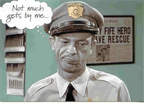 Barney Fife Quotes Sayings Quotesgram
