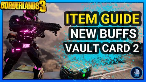 Borderlands 3 Item Guide Buffs Included Patch Vault Card 2 Save