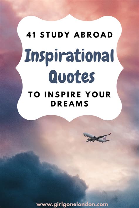 41 Study Abroad Quotes To Inspire Your Dreams Girl Gone London