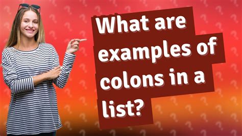 What Are Examples Of Colons In A List Youtube