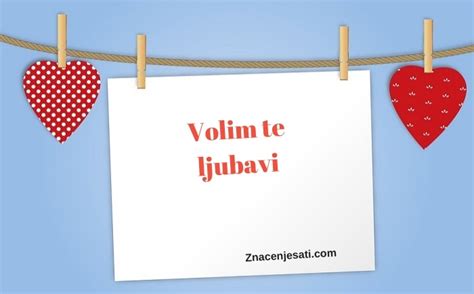 Volim Te Ljubavi Najlepše Izjave Ljubavi