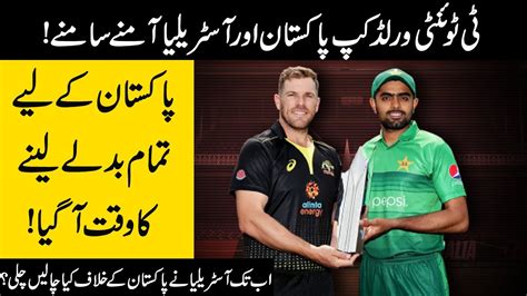 Icc T20 World Cup Semi Final Pakistan Vs Australia Everything You Need To Know Khabar Gaam