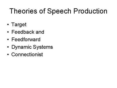 Chapter Models And Theories Of Speech Production