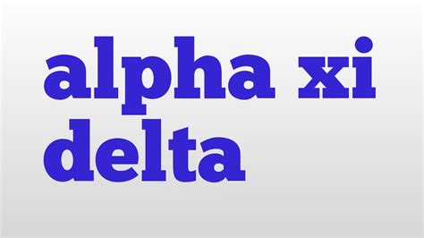 Alpha Xi Delta Meaning And Pronunciation Youtube