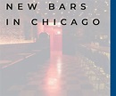 These Are the Best New Bars in Chicago - InsideHook