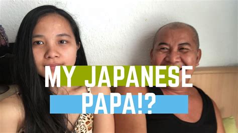 Introducing My Japanese Father Mistisong Pinoy Youtube