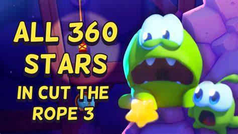 solved it all 120 levels in cut the rope 3 youtube