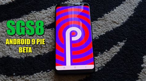 Samsung Galaxy S8 Android 9 Pie Beta Quick Look Youtube