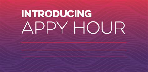 Introducing Appy Hour