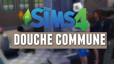 Sims 4 Douche Commune Youtube