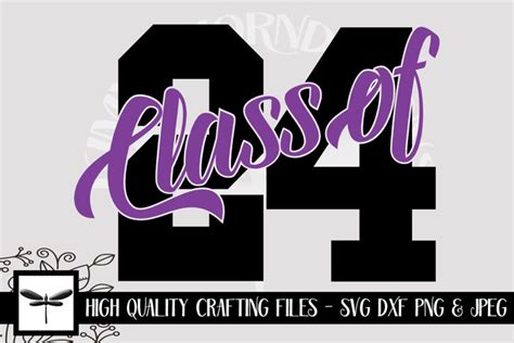 Class Of 24 Svg Dxf Cut Files Printable