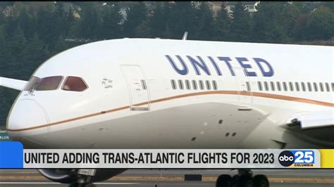 United Airlines Adding Trans Atlantic Flights For 2023 Abc Columbia