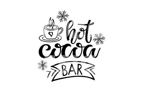 Hot Cocoa Bar SVG Sign Hot Cocoa Quote Lettering By KutuzovaDesign TheHungryJPEG