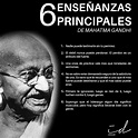 Conoce las 6 principales enseñanzas de Mahatma Gandhi Frases. en 2021 ...