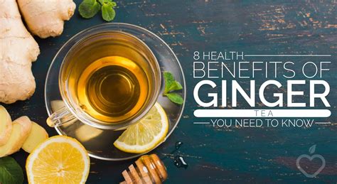 8 Health Benefits Of Ginger Tea You Need To Know Positive Health Wellness