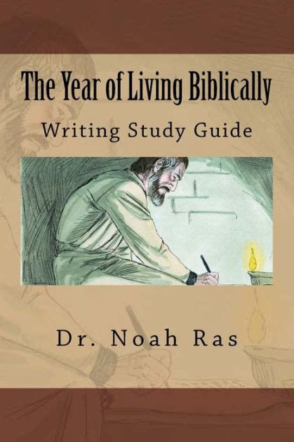 The Year Of Living Biblically Writing Study Guide By Noah Ras