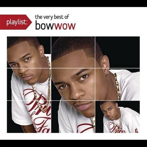 Bow Wow Playlist The Very Best Of Bow Wow Album Reviews Songs