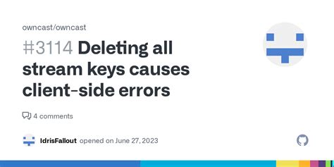 Deleting All Stream Keys Causes Client Side Errors Issue Owncast Owncast GitHub