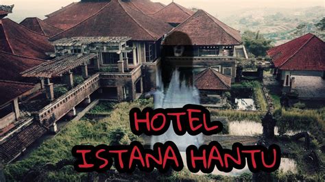 Kisah Misteri Di Malaysia Cerita Hotel Berhantu Di Malaysia Gunung My