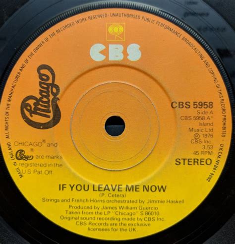 Chicago – If You Leave Me Now (1978, Vinyl) - Discogs