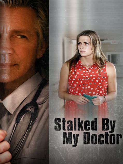 Lifetime Review Stalked By My Doctor