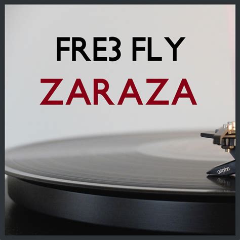 Zaraza Single By Fre3 Fly Spotify