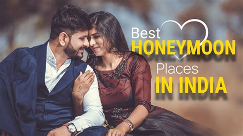 Best Honeymoon Places In India Best Places For Couples Photography