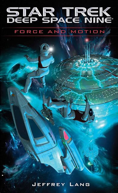 Trek Lit Reviews Release Day Ds9 Force And Motion By Jeffrey Lang